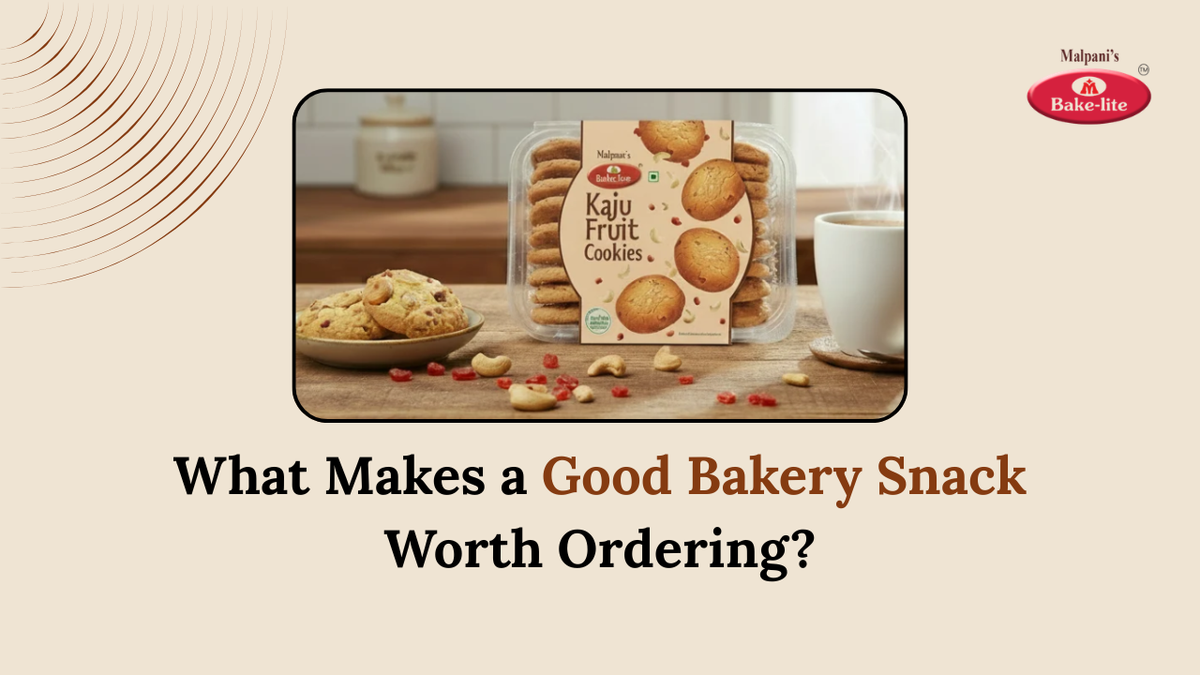 Bakery Snacks Online India: What Makes a Good Bakery Snack Worth Ordering?